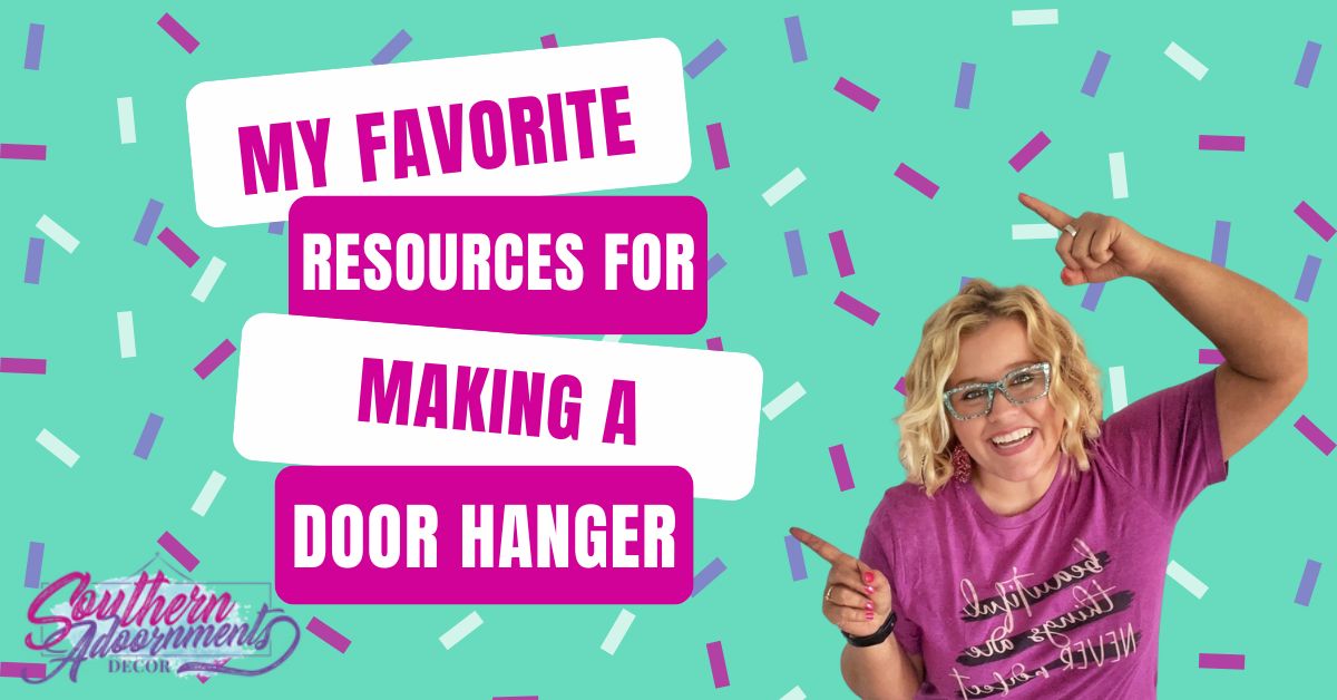 My Favorite Resources for Making Door Hangers