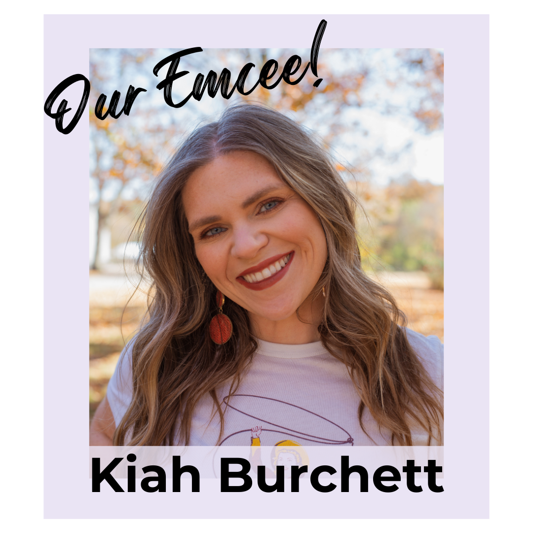 Our emcee - Kiah Burchett
