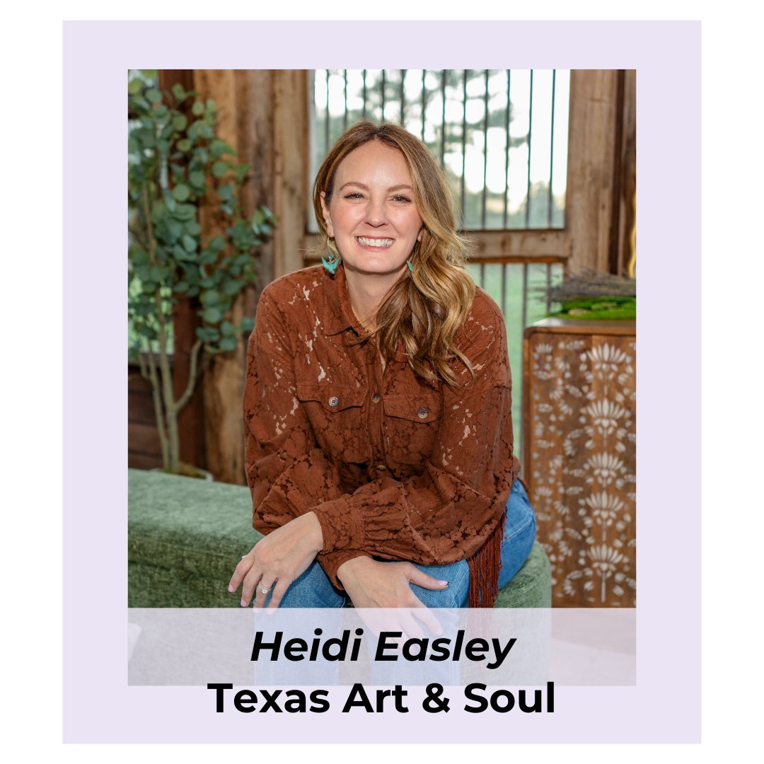 Heidi Easley - Texas Art & Soul